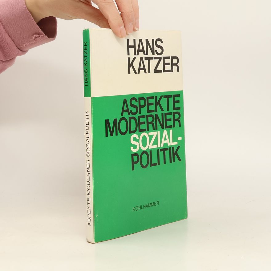 Hans Katzer Aspekte moderner Sozialpolitik.