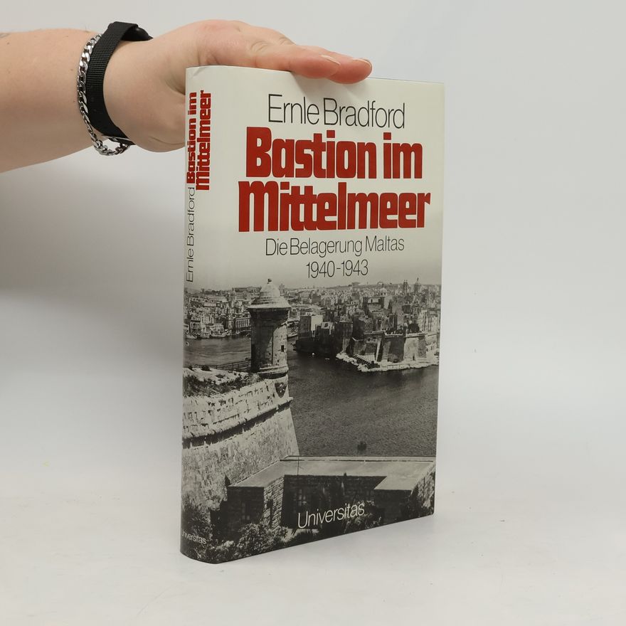Ernle Bradford Bastion im Mittelmeer