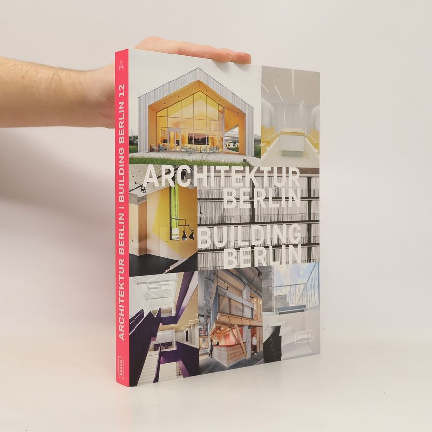 Autorenkollektiv Architektur Berlin, Bd. 12 | Building Berlin, Vol. 12