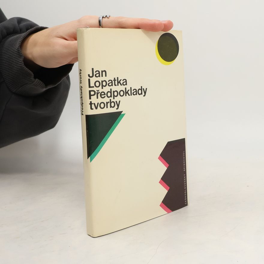 Jan Lopatka Předpoklady tvorby