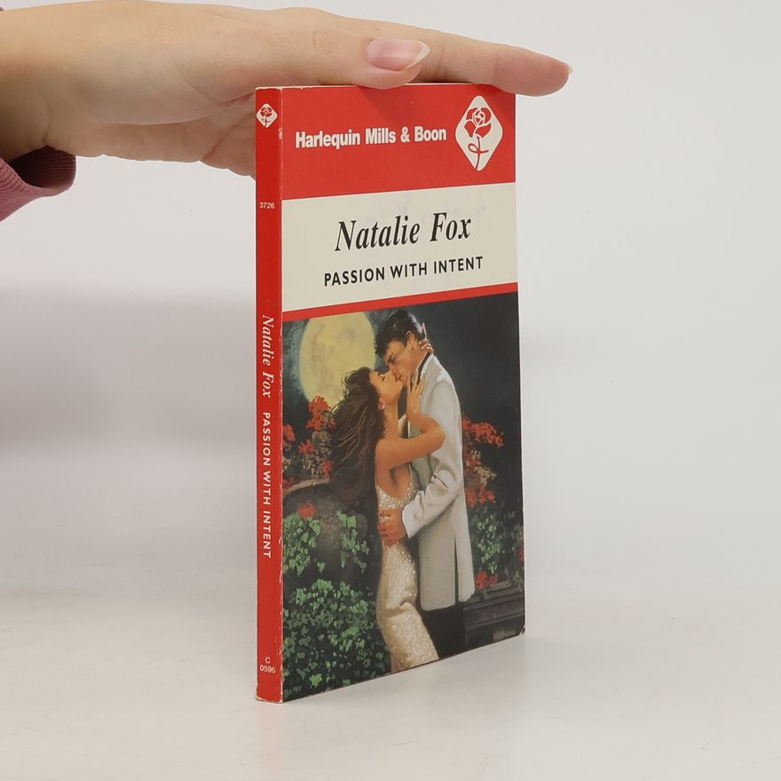 Natalie Fox Harlequin Mills & Boon: Passion with Intent