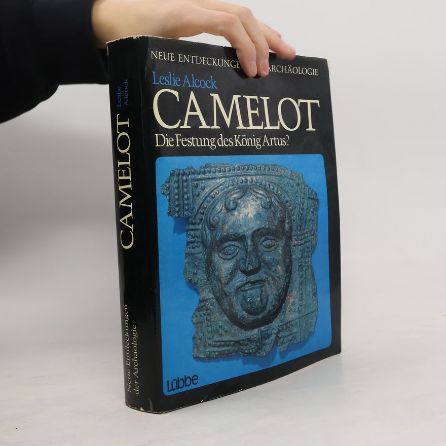Leslie Alcock Camelot
