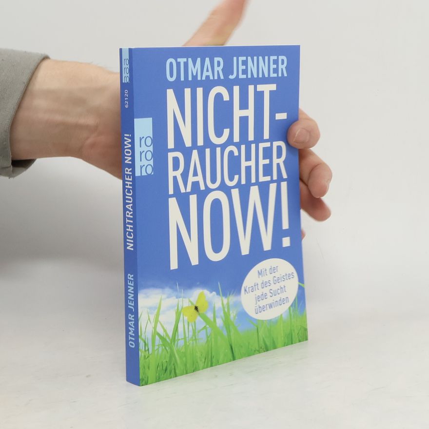 Otmar Jenner Nichtraucher now!