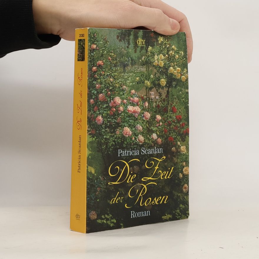 Patricia Scanlan Die Zeit der Rosen