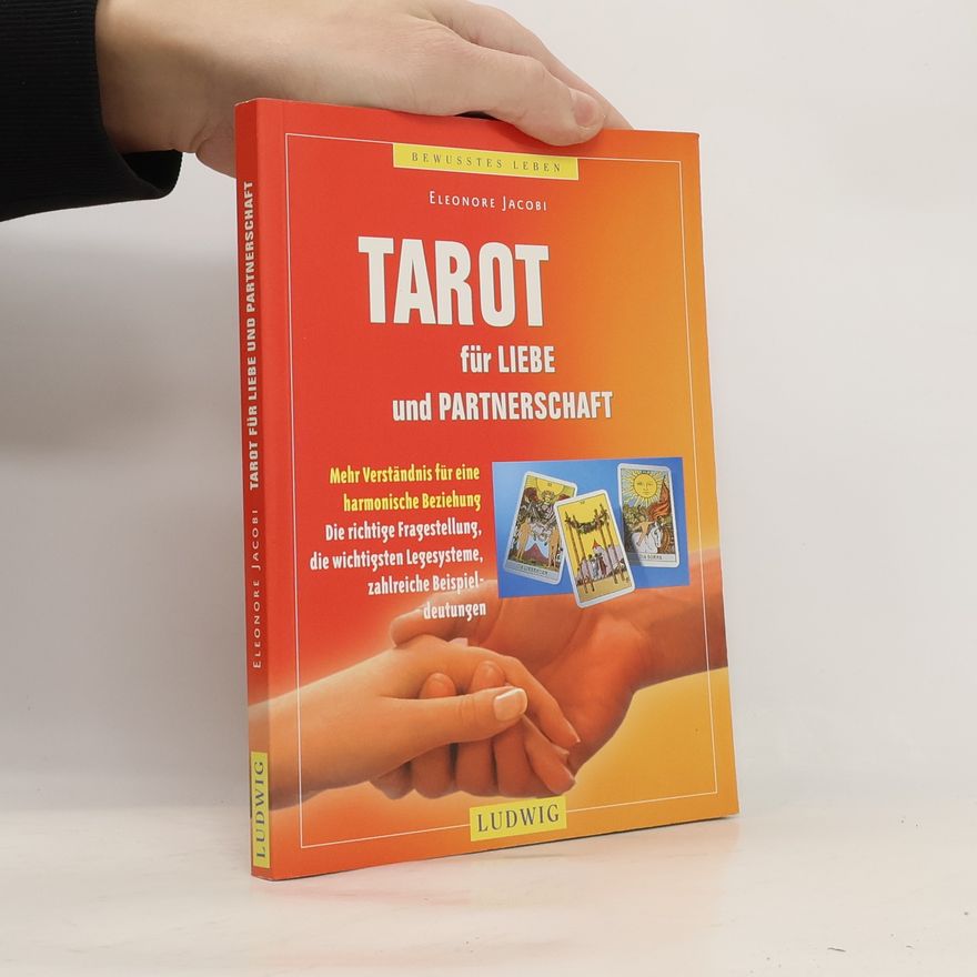 Eleonore Jacobi Tarot für Liebe und Partnerschaft