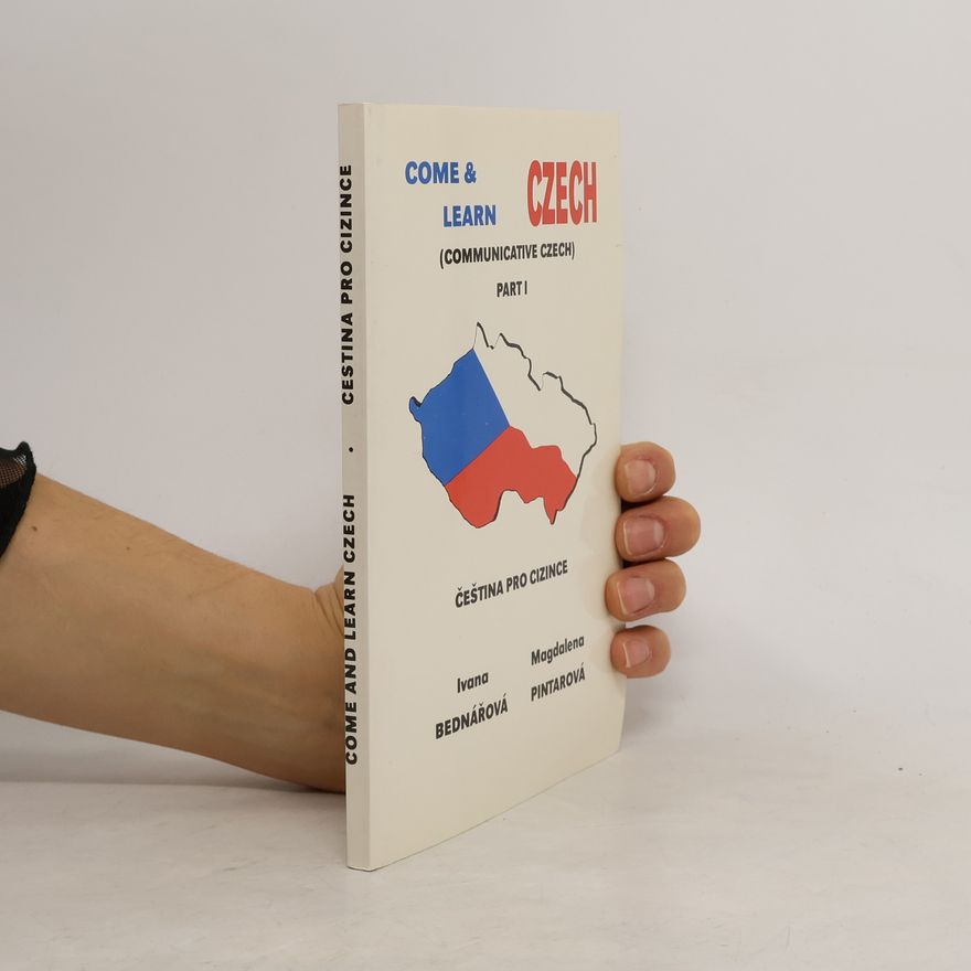 Magdalena Pintarová Come & Learn Czech 1. Čeština pro cizince 1