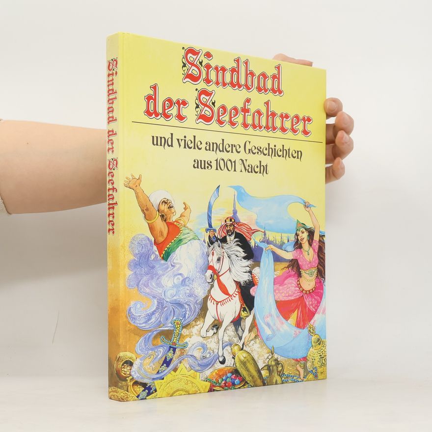 Autorenkollektiv Sindbad der Seefahrer und viele andere Geschichten aus 1001 Nacht