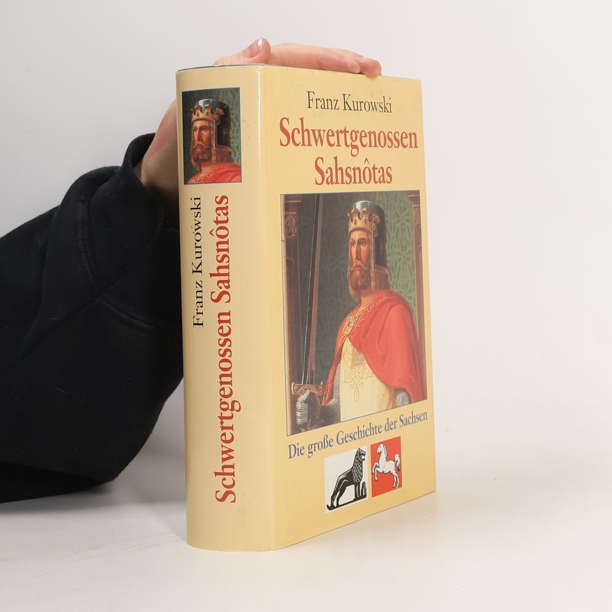 Franz Kurowski Schwertgenossen Sahsnôtas
