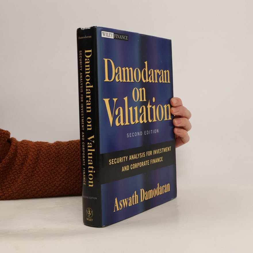 Aswath Damodaran Damodaran on valuation : security analysis for investment and corporate finance