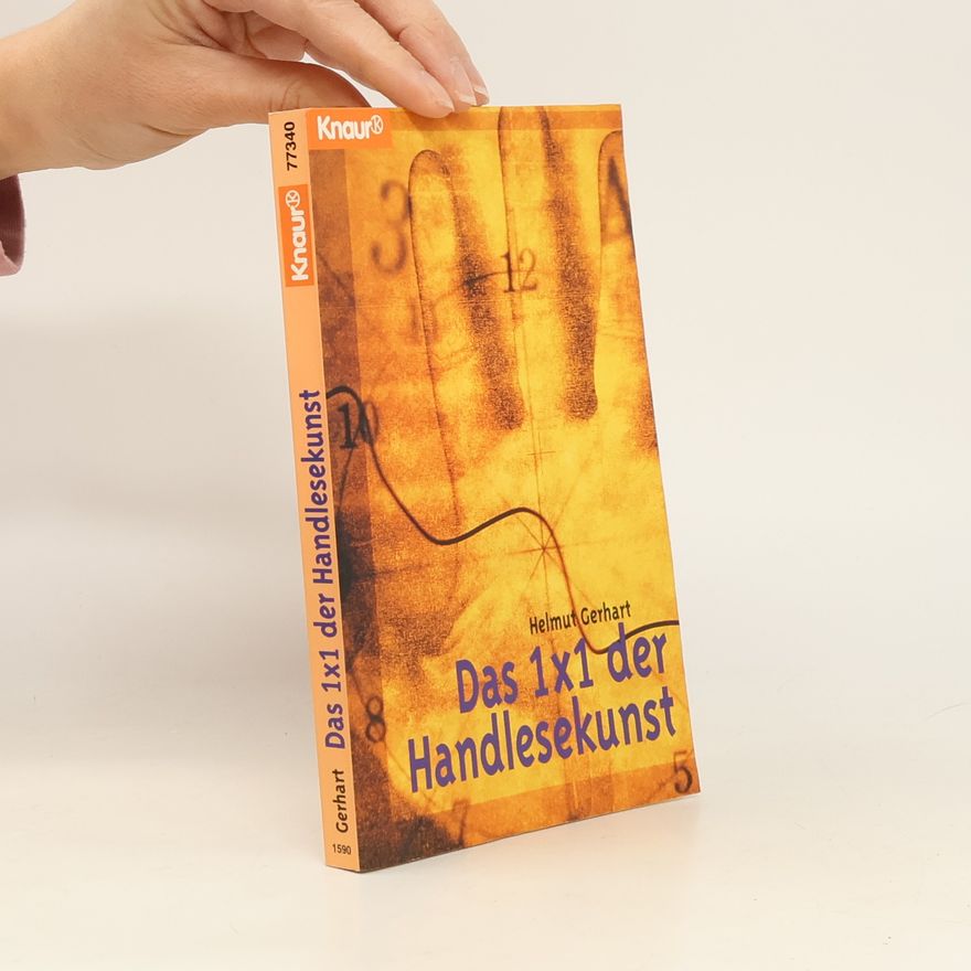 Helmut Gerhart Das 1x1 der Handlesekunst