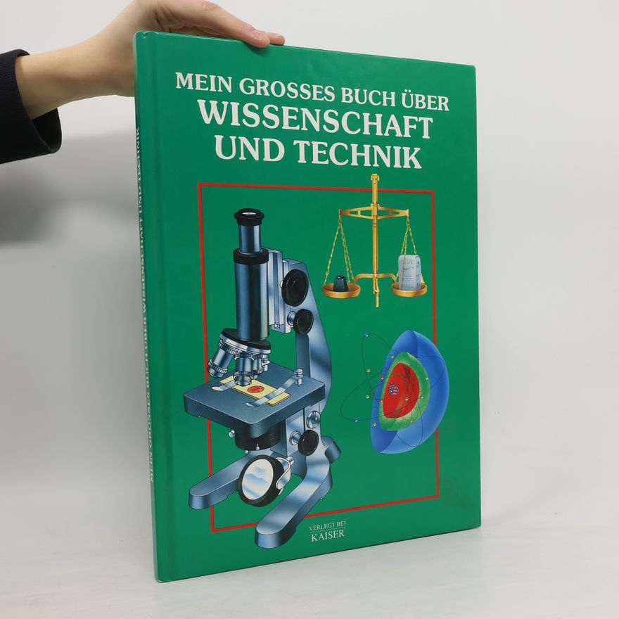 Helga Zogelmann Mein grosses Buch über Wissenschaft und Technik