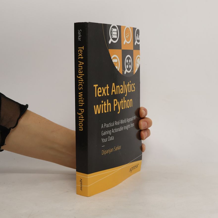 Dipanjan Sarkar Text Analytics with Python