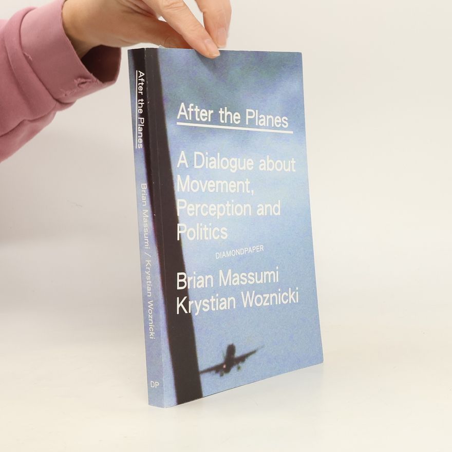 Brian Massumi After the planes