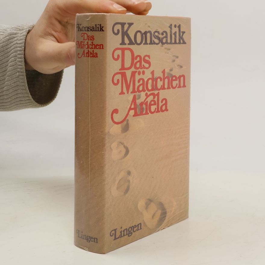 Heinz Günther Konsalik Das Mädchen Ariela