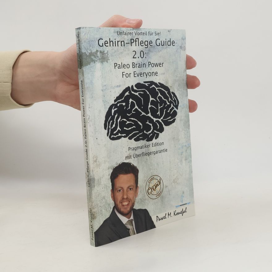 Pawel Marian Konefal Gehirn-Pflege Guide 2.0