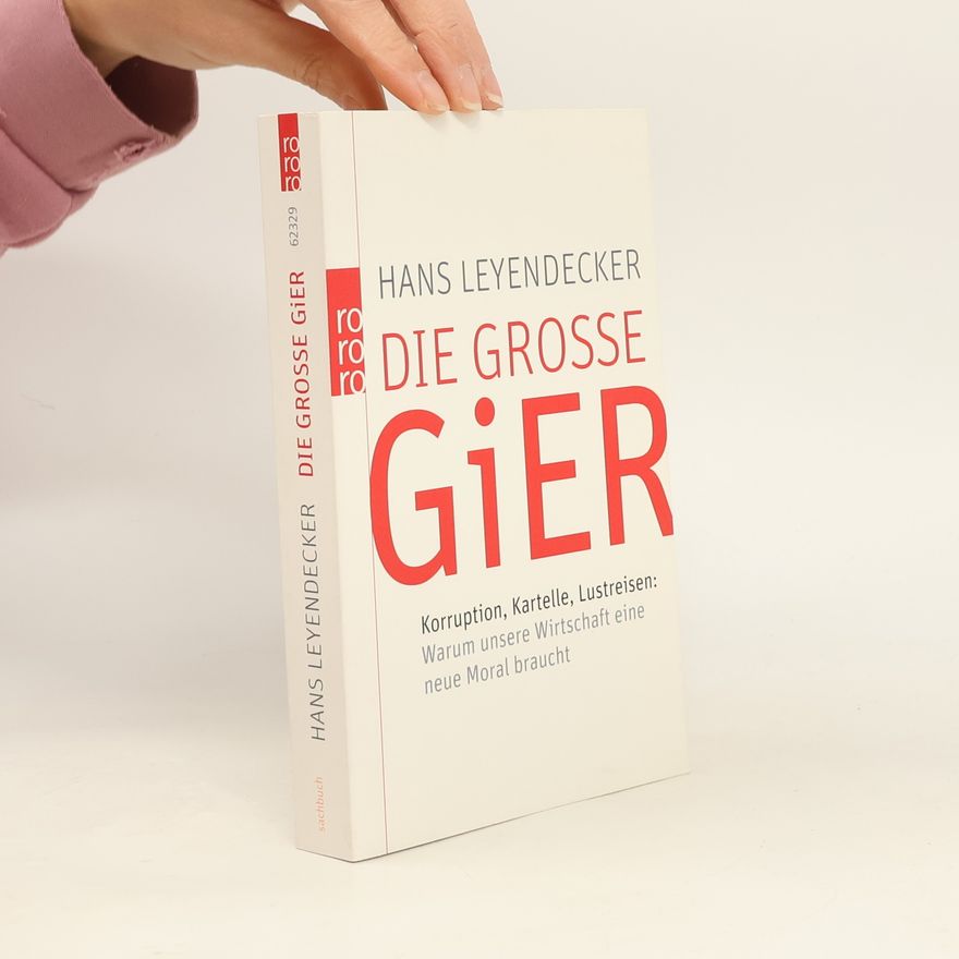 Hans Leyendecker Die große Gier