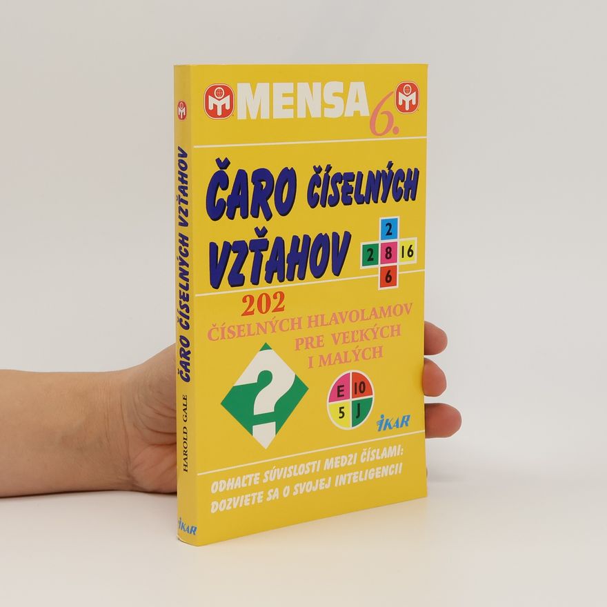 Autorenkollektiv Čaro číselných vzťahov. 202 číselných hlavolamov pre velkých i malých