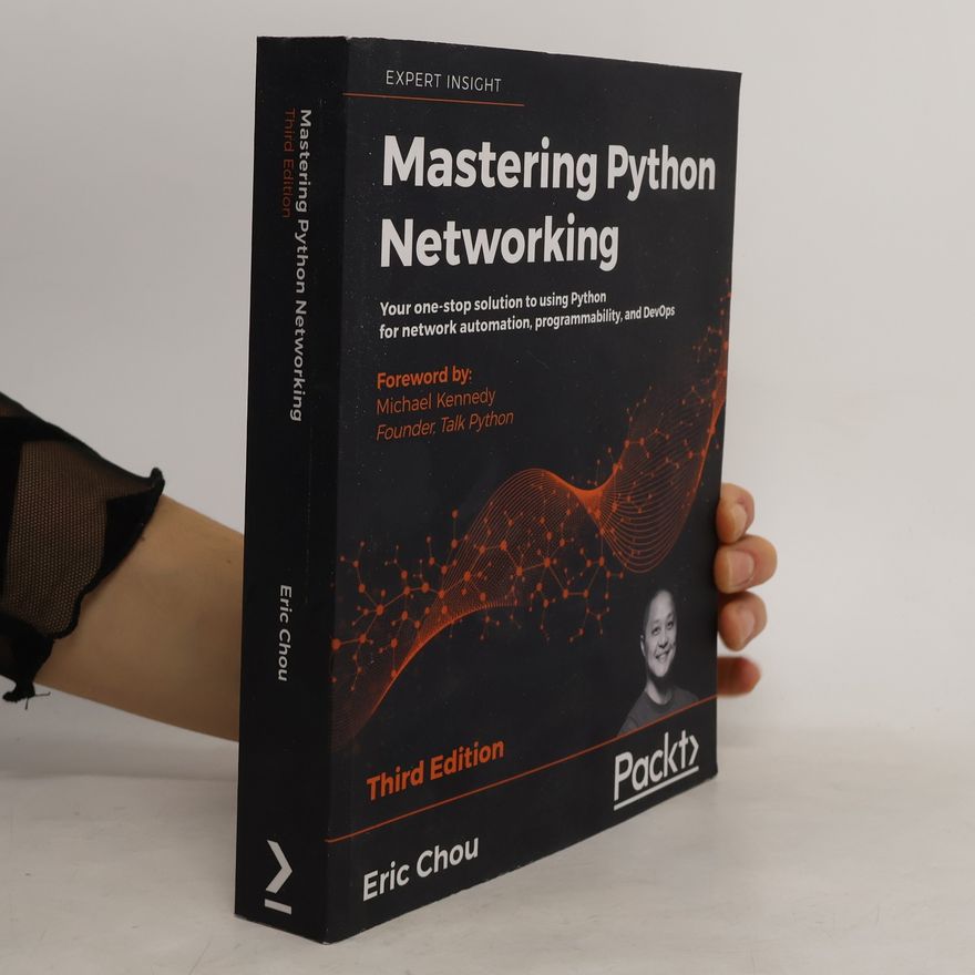 Mandy Whaley Mastering Python Networking - Third Edition