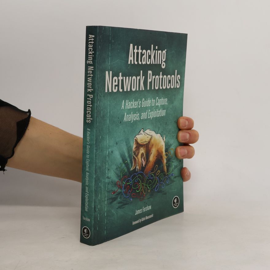 James Forshaw Attacking Network Protocols