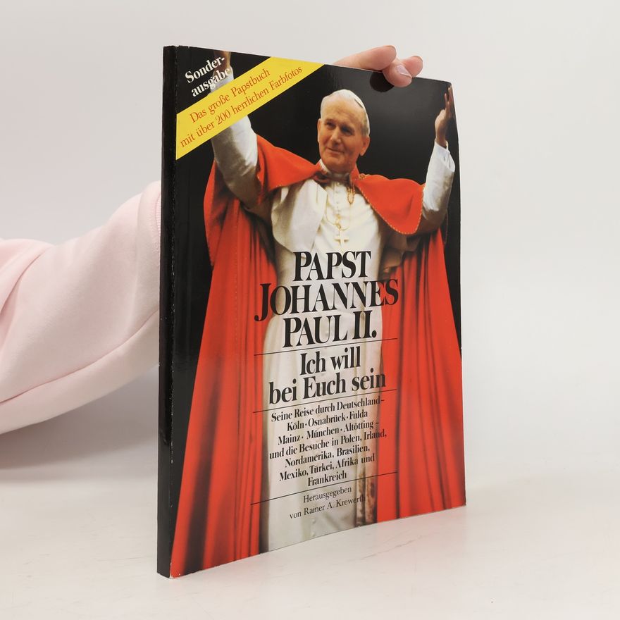 Auteurscollectief Papst Johannes Paul II. Ich will bei Euch sein