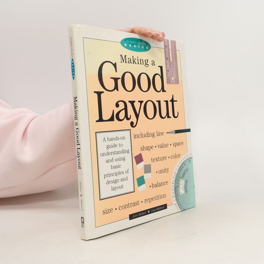Lisa Ballard Graphic Design Basics: Making a Good Layout