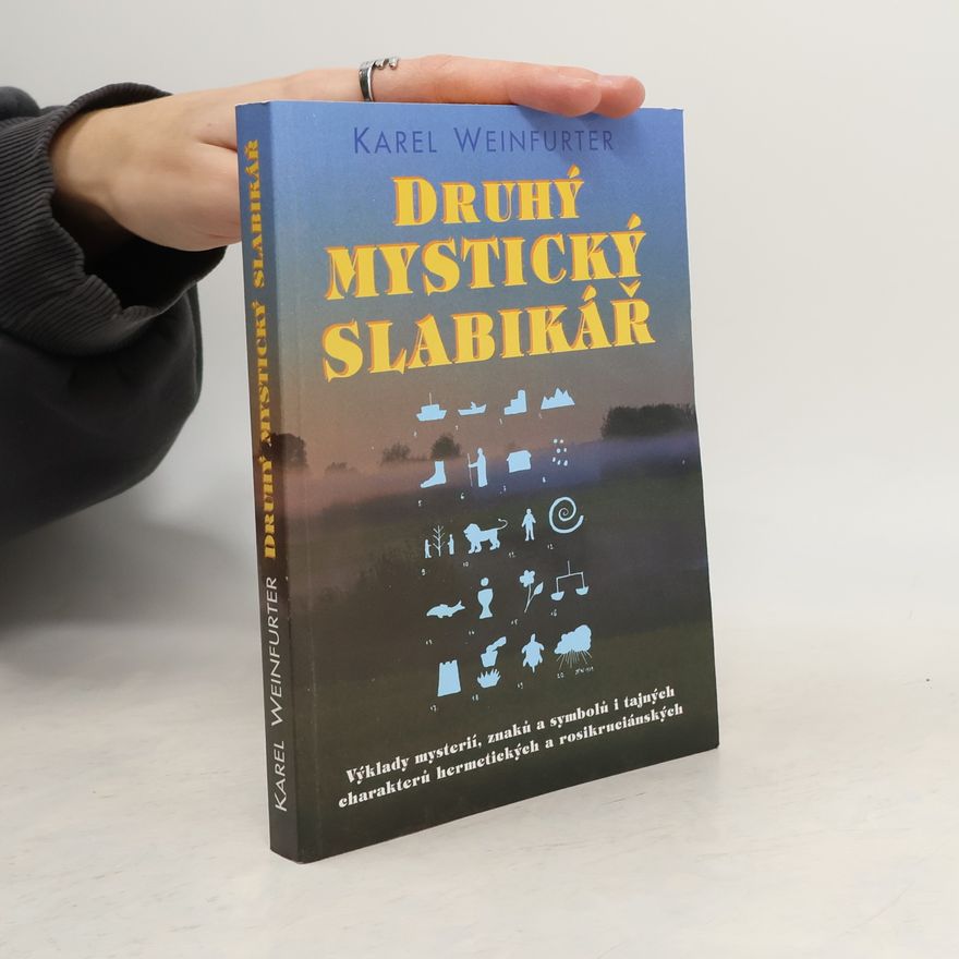 Karl Weinfurter Druhý mystický slabikář