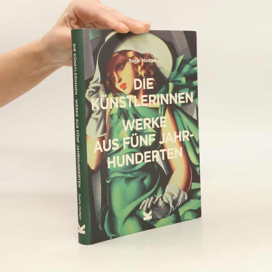 Susie Hodge Die Künstlerinnen