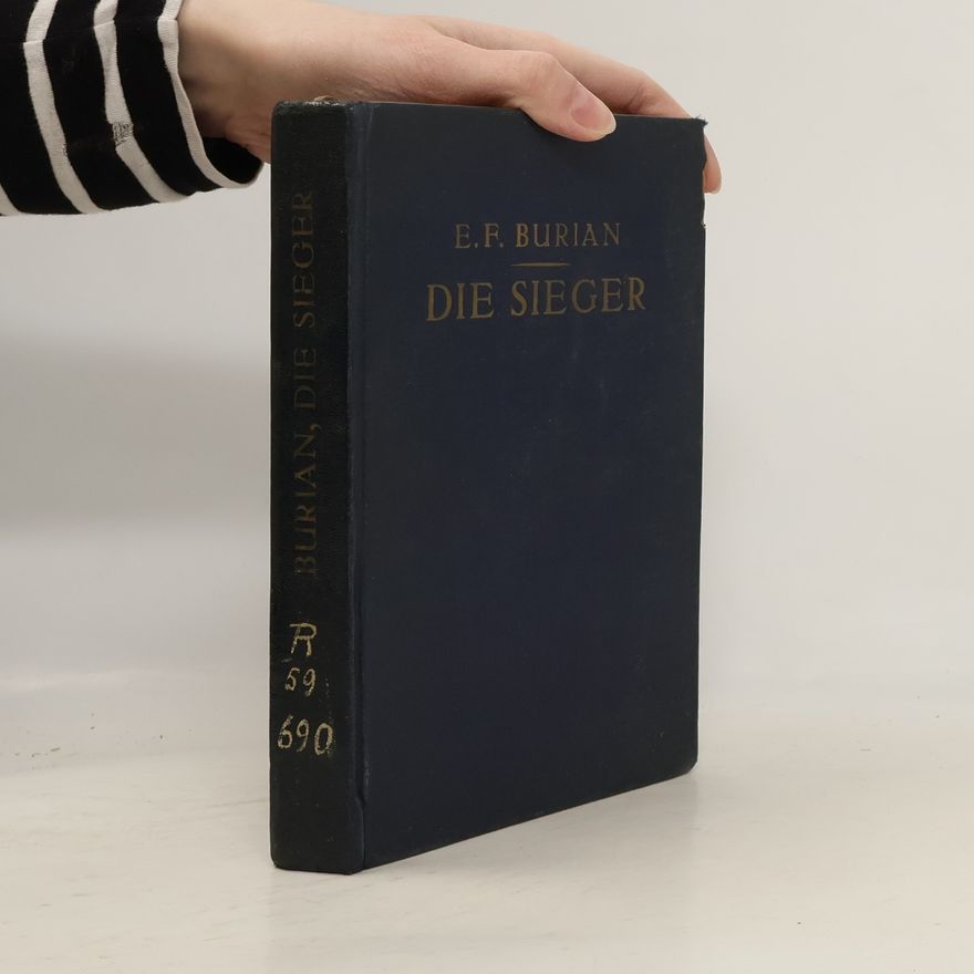 Emil František Burian Die Sieger