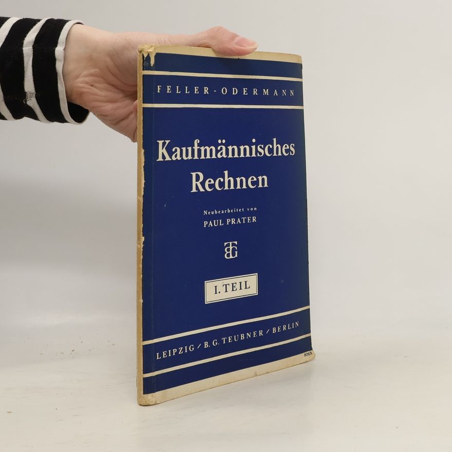 Paul Prater Kaufmännisches Rechnen I