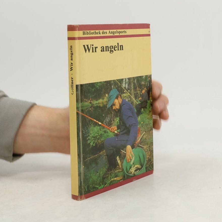 Armin Göllner Wir angeln