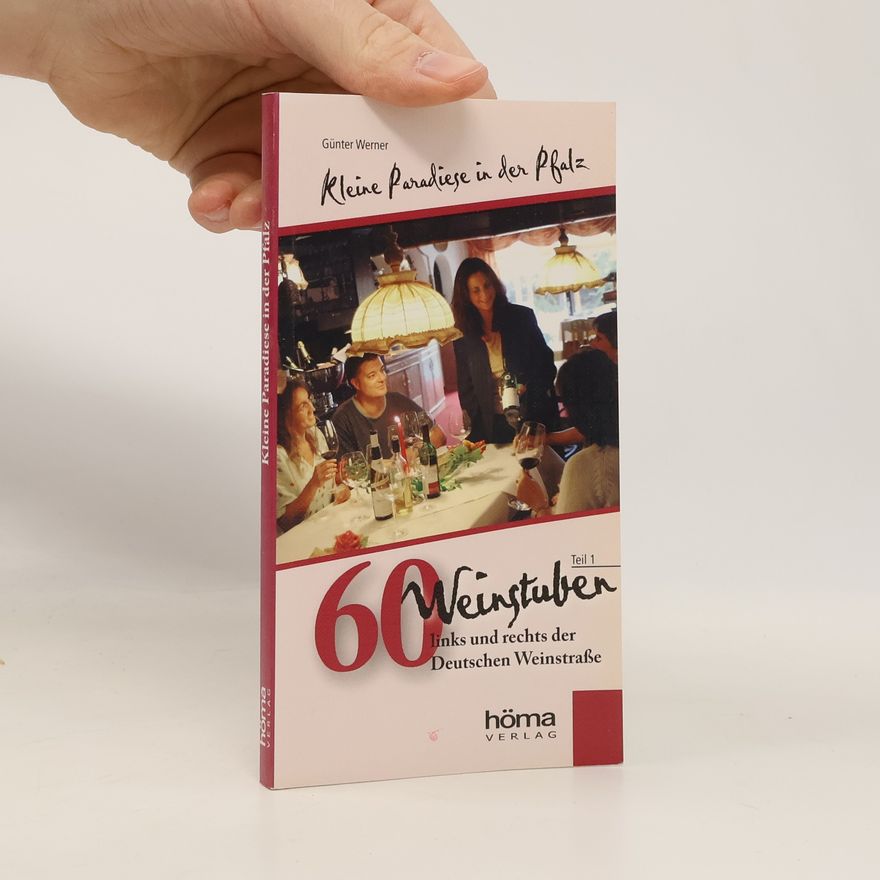 Günter Werner Kleine Paradiese in der Pfalz