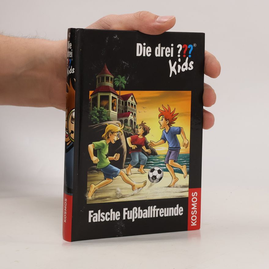 Boris Pfeiffer Die Drei??? Kids: Falsche Fußballfreunde
