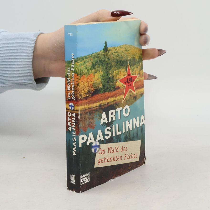 Arto Paasilinna Im Wald der gehenkten Füchse