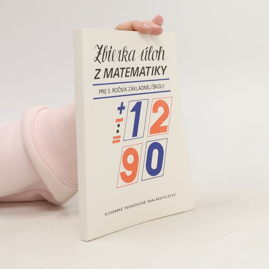 Marie Kavanová Zbierka úloh z matematiky pre 5. ročník základnej školy