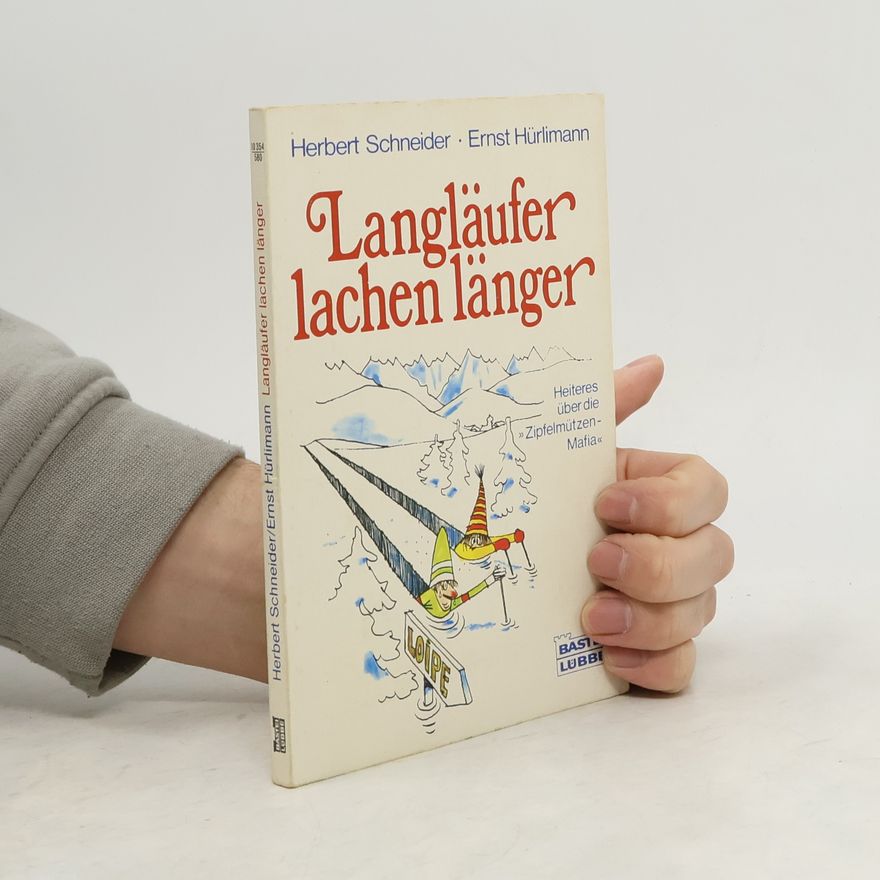 Jost-Herbert Schneider Langläufer lachen länger