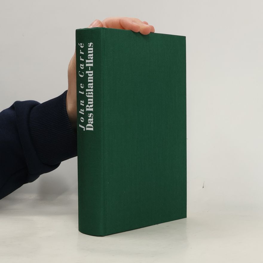 John le Carré Das Rußland-Haus