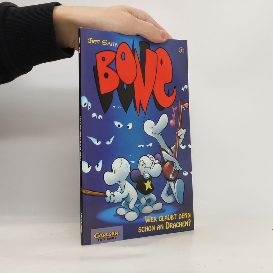 Jeff Smith Bone, Bd.1, Wer glaubt schon an den Drachen?