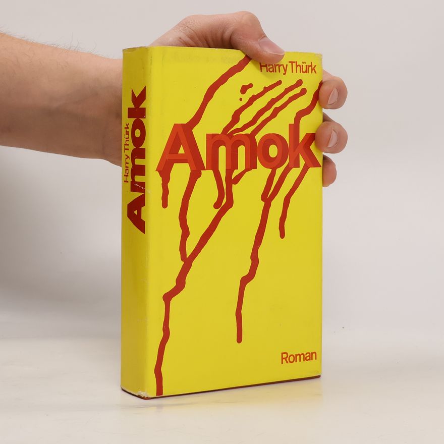 Harry Thürk Amok