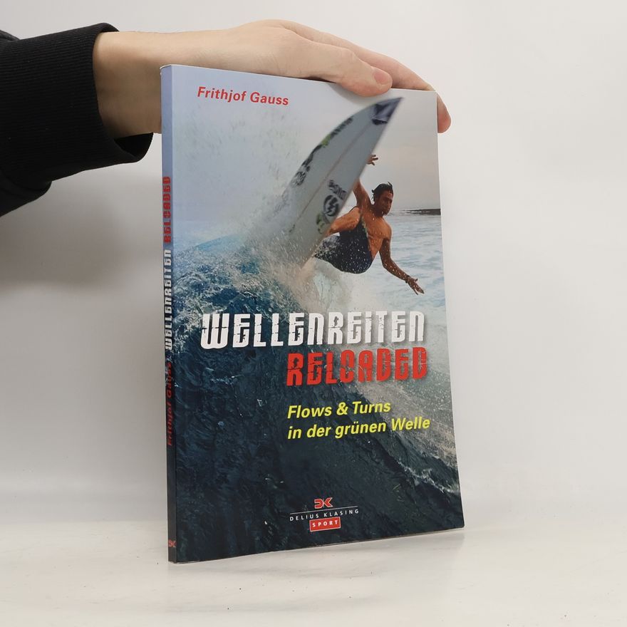 Frithjof Gauss Wellenreiten reloaded