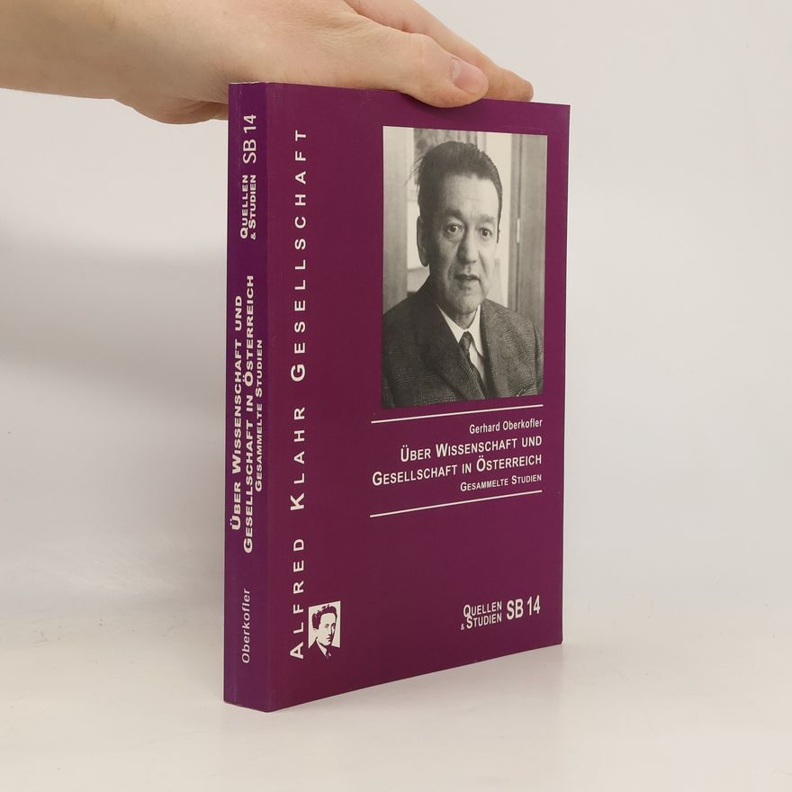 Gerhard Oberkofler Über Wissenschaft und Gesellschaft in Österreich