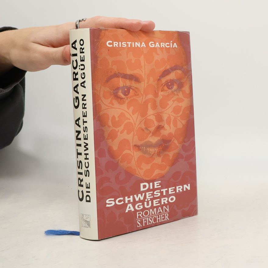 Cristina García Die Schwestern Agüero