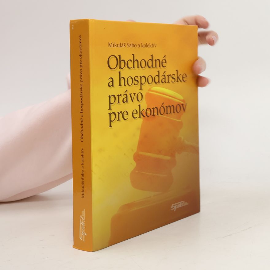 Mikuláš Sabo Obchodné a hospodárske právo pre ekonómov