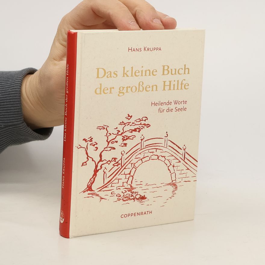 Hans Kruppa Das kleine Buch der großen Hilfe