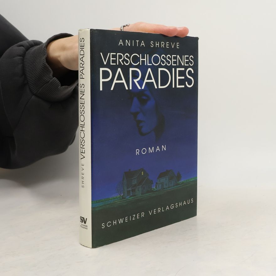 Anita Shreve Verschlossenes Paradies
