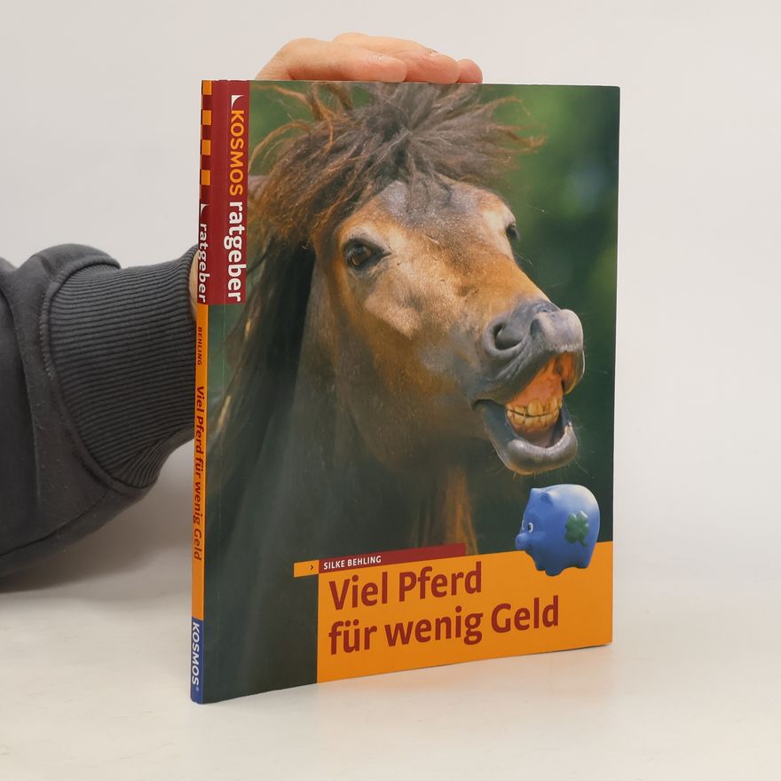 Silke Behling Viel Pferd für wenig Geld