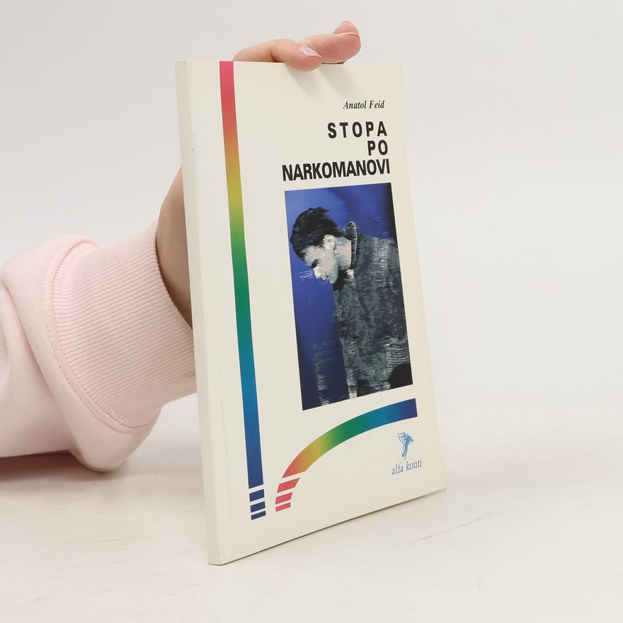 Anatol Feid Stopa po narkomanovi