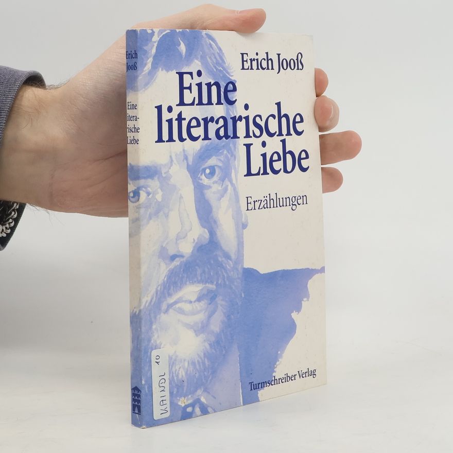Erich Jooß Eine literarische Liebe