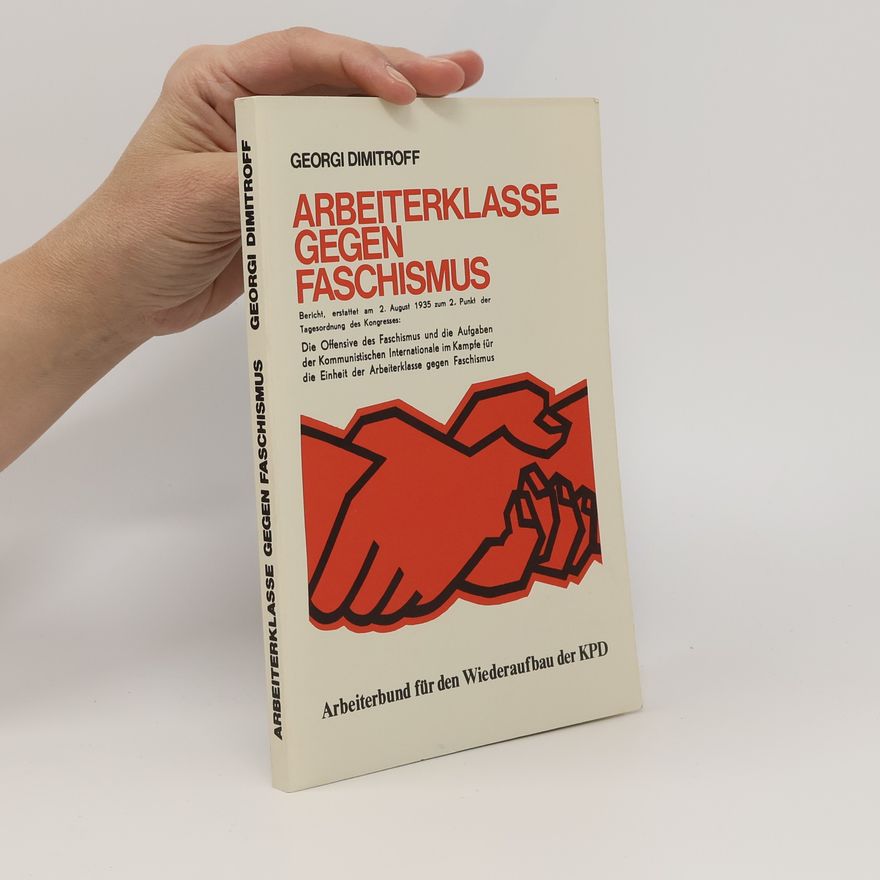 Georgi Dimitrov Arbeiterklasse gegen Faschismus