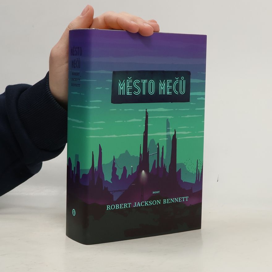 Robert Jackson Bennett Město mečů