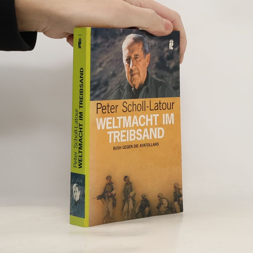 Peter Scholl-Latour Weltmacht im Treibsand